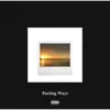 John Yi - Parting Ways - Single